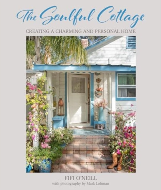 The Soulful Cottage : Creating a Charming and Personal Home-'9781800653825