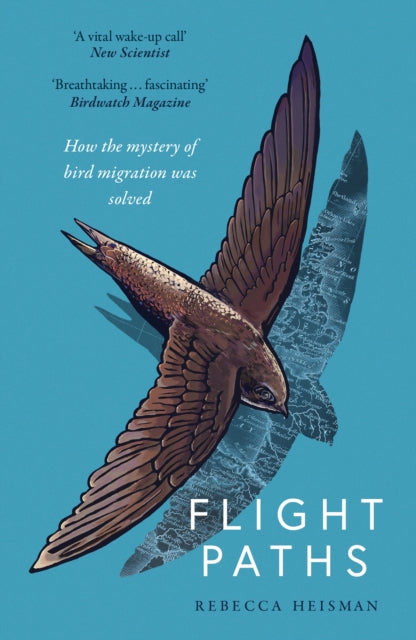 Flight Paths : How the mystery of bird migration was solved-'9781800752948