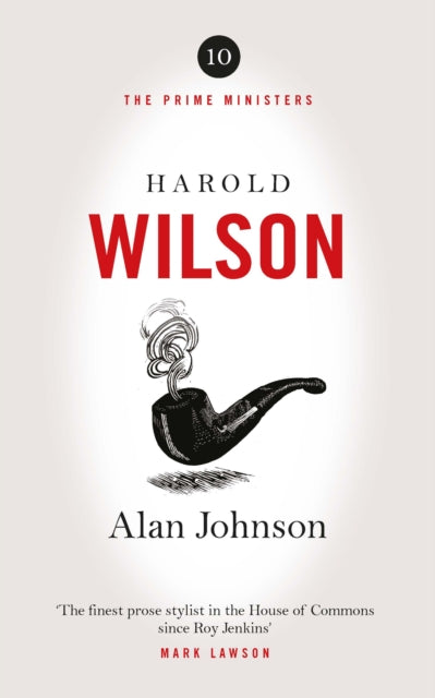 Harold Wilson : Twentieth Century Man: The Prime Ministers Series-'9781800753327