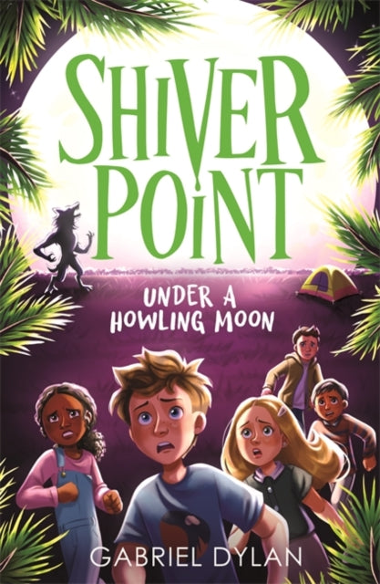 Shiver Point: Under A Howling Moon-'9781800784819