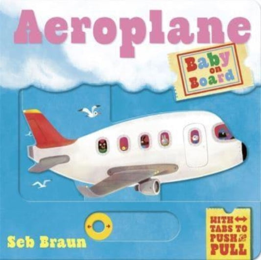 Baby on Board: Aeroplane : A Push, Pull, Slide Tab Book-'9781800785779