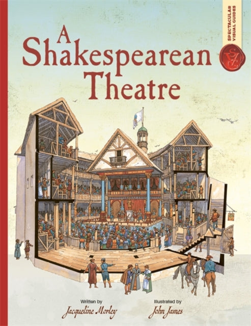 Spectacular Visual Guides: A Shakespearean Theatre-'9781800787735