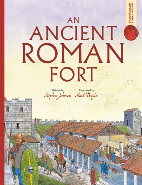 Spectacular Visual Guides: An Ancient Roman Fort-'9781800787766