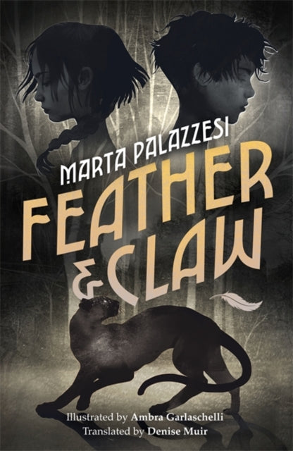 Feather and Claw : a mysterious curse, a fast-paced adventure, and a secret that will change everything-'9781800789227