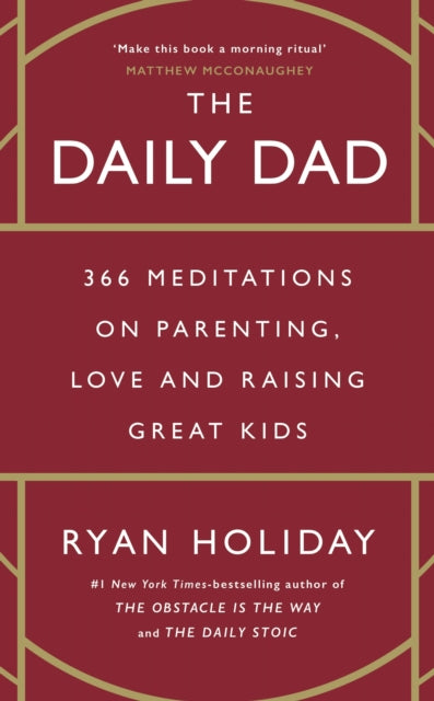 The Daily Dad : 366 Meditations on Parenting, Love and Raising Great Kids-'9781800815032