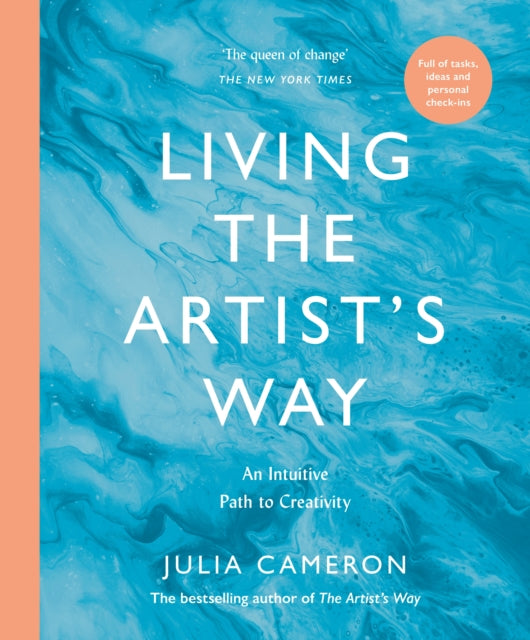 Living the Artist's Way : An Intuitive Path to Creativity-'9781800817982