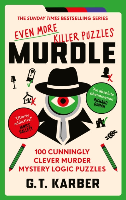 Murdle: Even More Killer Puzzles: THE SUNDAY TIMES BESTSELLING SERIES : 100 Cunningly Clever Murder Mystery Logic Puzzles-'9781800818064
