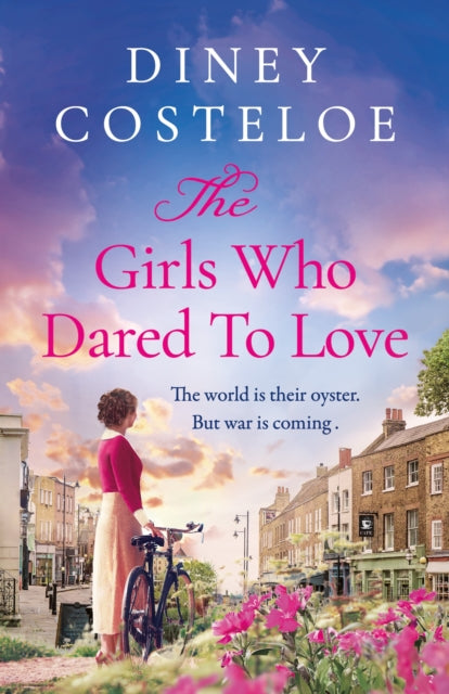 The Girls Who Dared to Love : Brand-new for 2024, a captivating historical fiction story of pre-war London-'9781801109857