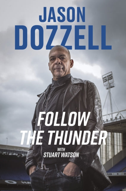Follow the Thunder : Jason Dozzell, My Story-'9781801509190