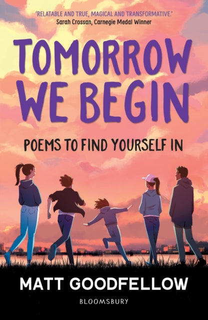 Tomorrow We Begin : Poems to find yourself in, perfect for 11+-'9781801993395