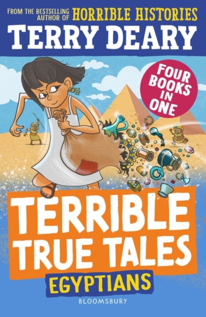 Terrible True Tales: Egyptians : From the author of Horrible Histories, perfect for 7+-'9781801995047