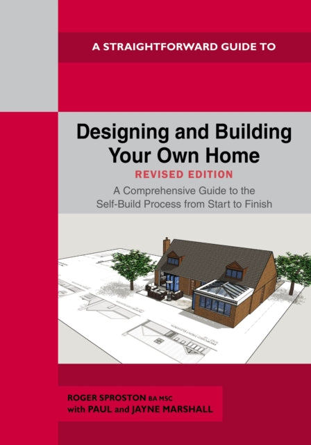 Designing And Building Your Own Home - Revised Edition 2024-'9781802363517