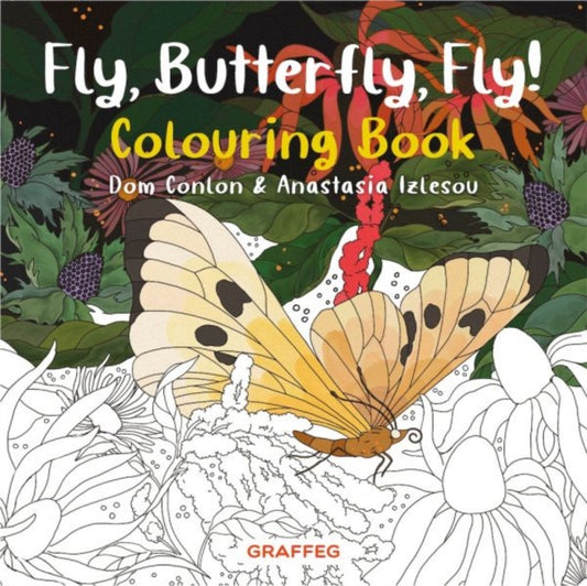 Fly, Butterfly, Fly! Colouring Book-'9781802586008