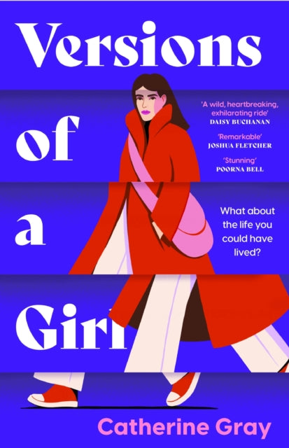 Versions of a Girl : 'A wild, heartbreaking, exhilarating ride' Daisy Buchanan-'9781802795165