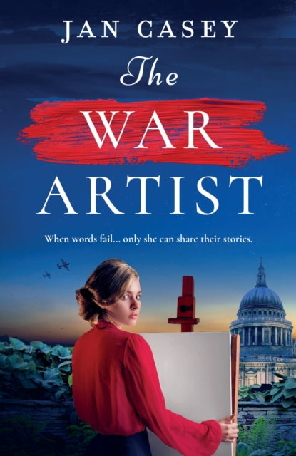 The War Artist : Brand-new for 2024, the next captivating, historical novel from Jan Casey about a female war artist in World War 2.-'9781803283876