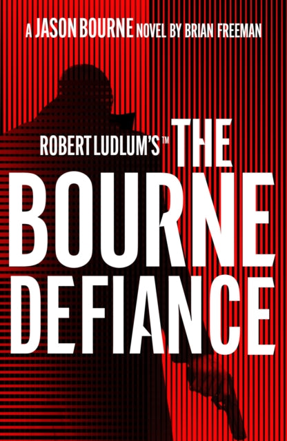 Robert Ludlum's™ The Bourne Defiance-'9781803285931