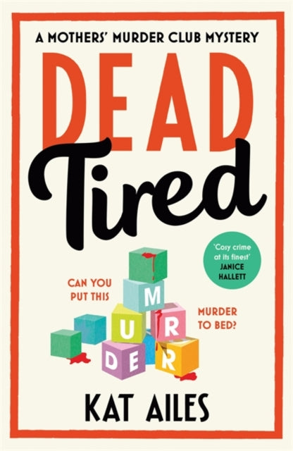 Dead Tired : 'Cosy crime at its finest!' - Janice Hallett-'9781804180938