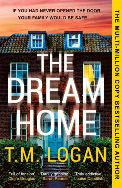 The Dream Home : The unrelentingly gripping summer thriller from the bestselling author of THE MOTHER-'9781804181362