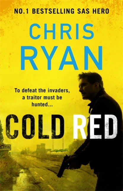 Cold Red : The bullet-fast Russia-Ukraine war thriller from the no.1 bestselling SAS hero-'9781804182628