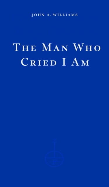 The Man Who Cried I Am-'9781804270967