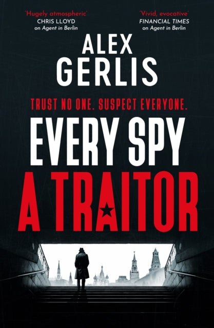 Every Spy a Traitor-'9781804363751