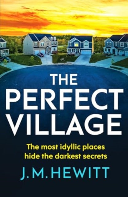 The Perfect Village : A chilling and addictive psychological thriller-'9781804365076