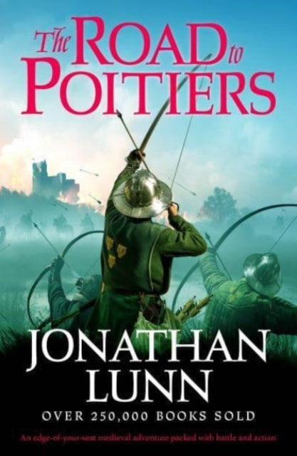 Kemp: The Road to Poitiers : An edge-of-your-seat medieval adventure packed with battle and action-'9781804366950