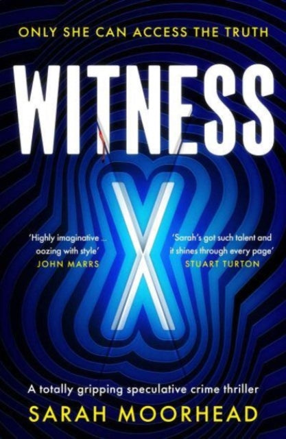 Witness X : A totally gripping speculative crime thriller-'9781804367377