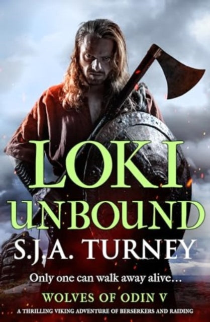Loki Unbound : A thrilling Viking adventure of berserkers and raiding-'9781804367797
