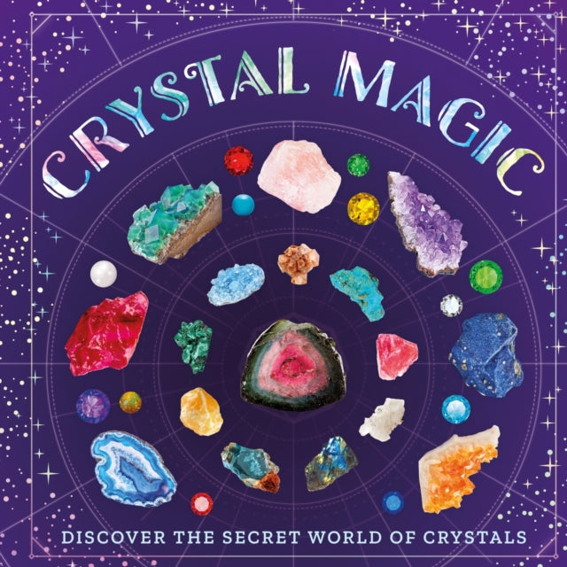 Crystal Magic : Discover the Secret World of Crystals-'9781804537138