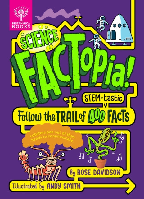 Science FACTopia! : Follow the Trail of 400 STEM-tastic facts! [Britannica]-'9781804660249