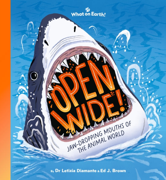 Open Wide! : Jaw-dropping mouths of the animal world-'9781804661352