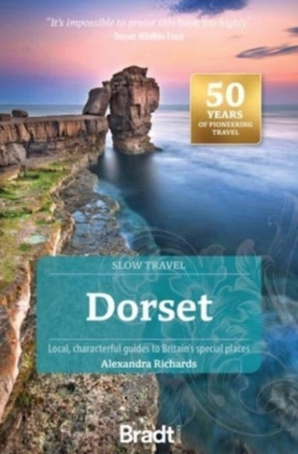 Dorset (Slow Travel) : Local, characterful guides to Britain's Special Places-'9781804691687