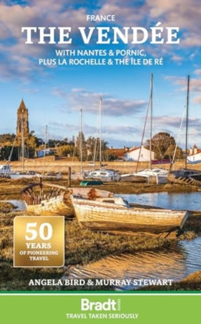 The The Vendee : with Nantes & Pornic, plus La Rochelle & the Ile de Re-'9781804692219