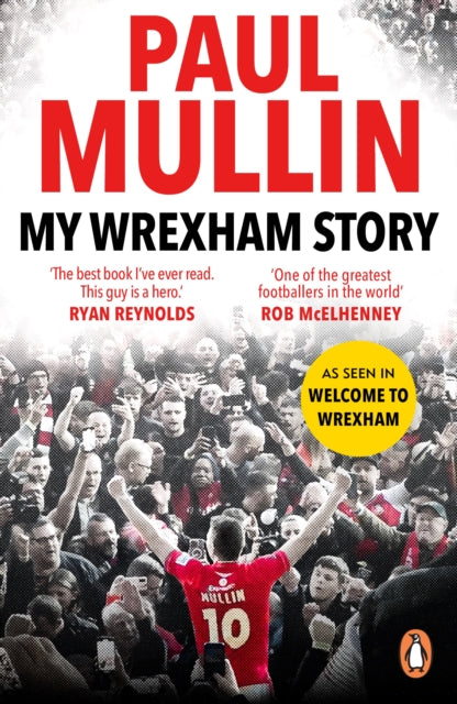 My Wrexham Story : The Inspirational Autobiography From The Beloved Football Hero-'9781804946718