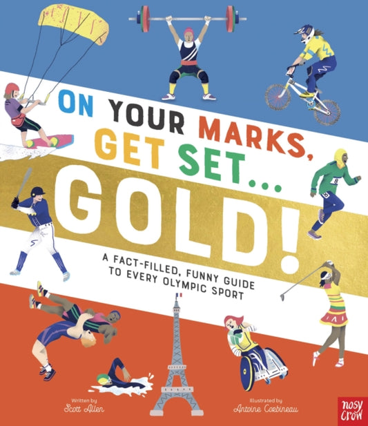 On Your Marks, Get Set, Gold! : A Fact-Filled, Funny Guide to Every Olympic Sport-'9781805130727