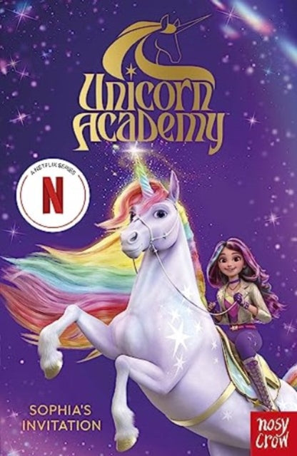 Unicorn Academy: Sophia's Invitation : The first book of the Netflix series-'9781805131007