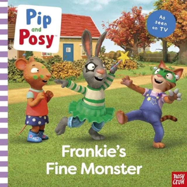 Pip and Posy: Frankie's Fine Monster: TV tie-in picture book-'9781805133964