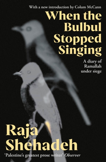 When The Bulbul Stopped Singing : A Diary of Ramallah under Siege-'9781805224822
