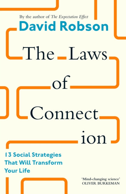 The Laws of Connection : 13 Social Strategies That Will Transform Your Life-'9781805300304