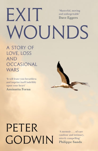 Exit Wounds : A Story of Love, Loss and Occasional Wars-'9781805303336