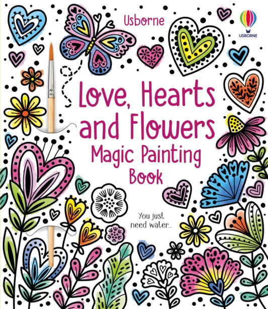Love, Hearts and Flowers Magic Painting Book-'9781805312222