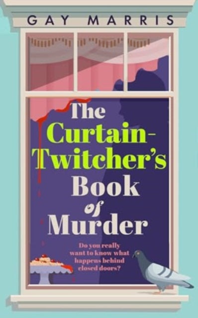 A Curtain Twitcher's Book of Murder-'9781835010099