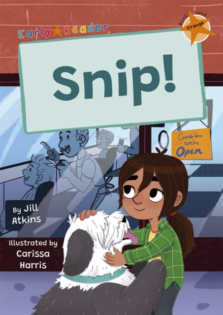 Snip! : (Orange Early Reader)-'9781835110034