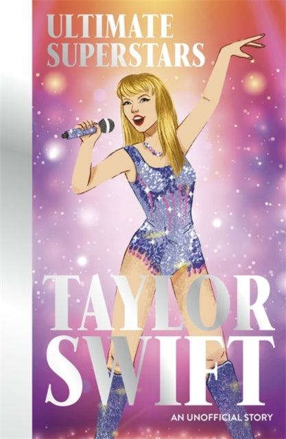 Ultimate Superstars: Taylor Swift : When Dreams Come True-'9781835870501
