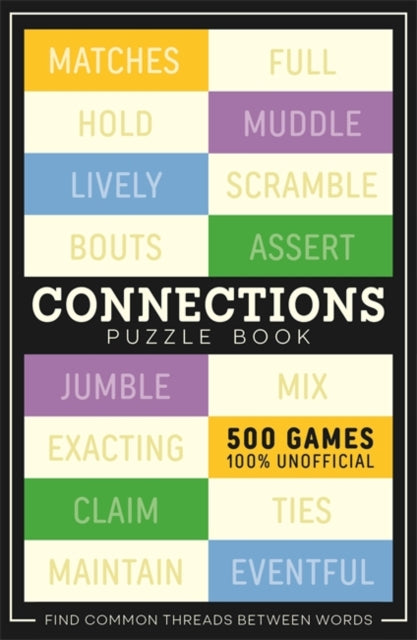 Connections : 500 games to play in this unofficial puzzle book-'9781835870518