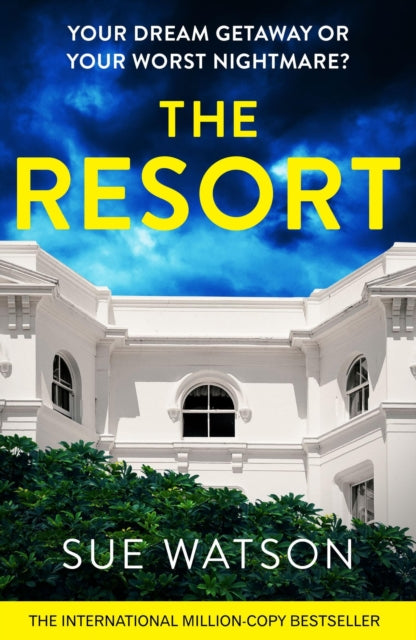 The Resort : A completely addictive and gripping psychological thriller with a heart-stopping twist-'9781836180210