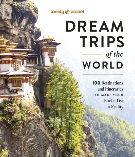 Lonely Planet Dream Trips of the World-'9781837583027