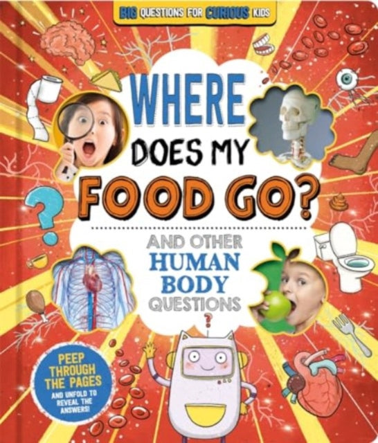 Where Does My Food Go? (and other human body questions)-'9781837713288