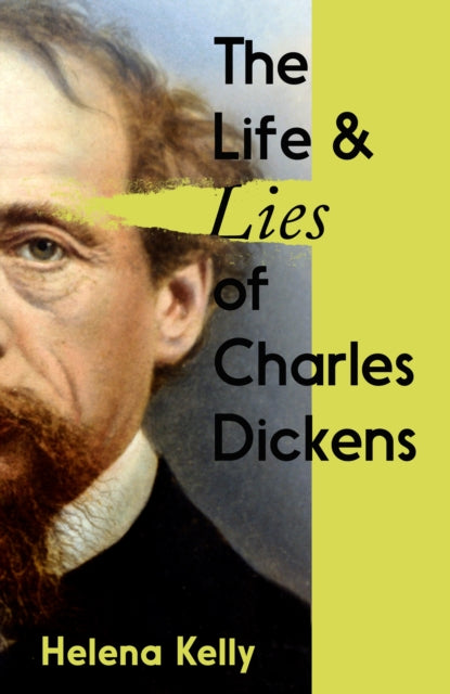 The Life and Lies of Charles Dickens-'9781837731046